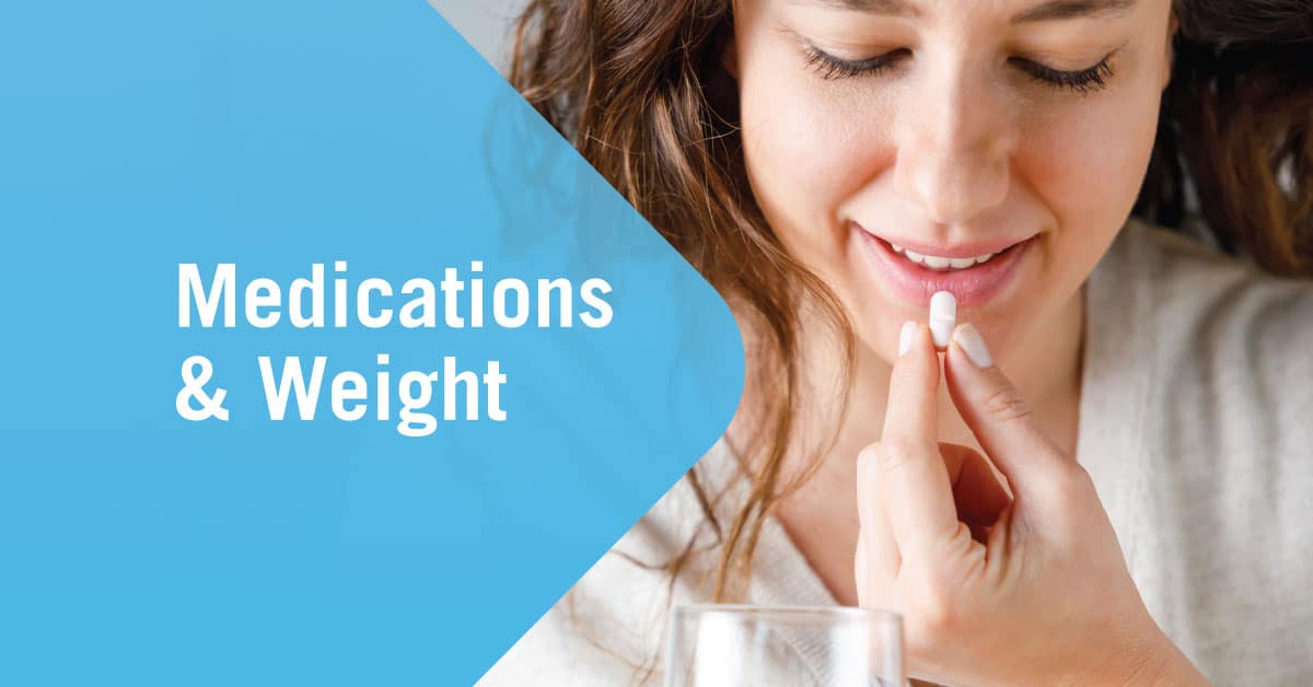 Click the image to learn more about Medications and weight loss